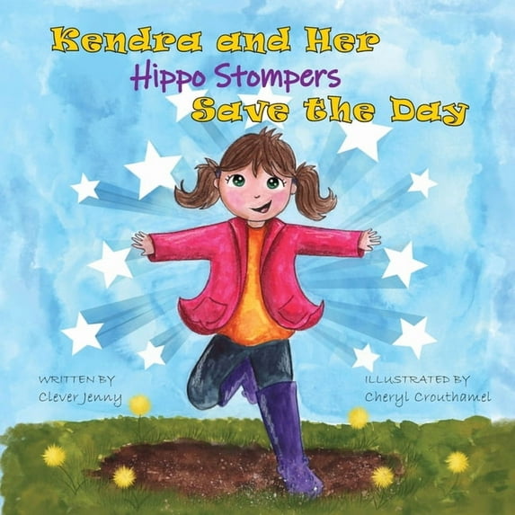 Kendra and Her Hippo Stompers Save the Day, (Paperback)