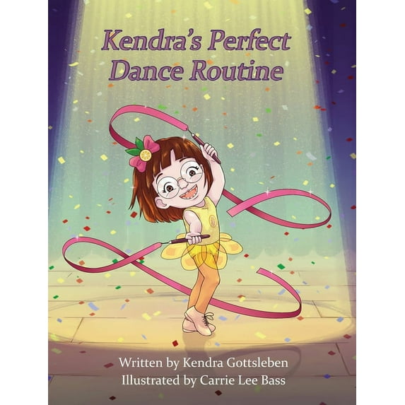 Kendra's Perfect Dance Routine, (Hardcover)