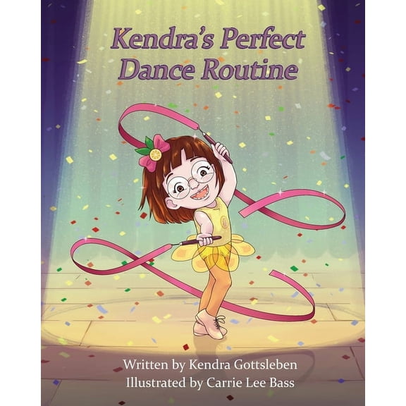 Kendra's Perfect Dance Routine, (Paperback)