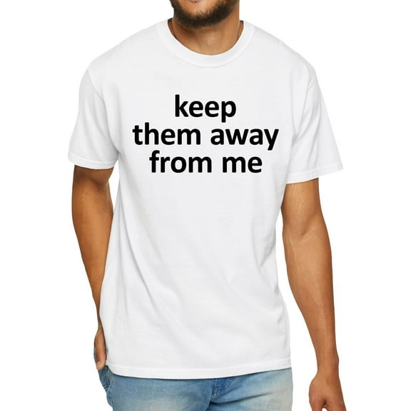 Kendrick Keep Them Away From Me Shirt