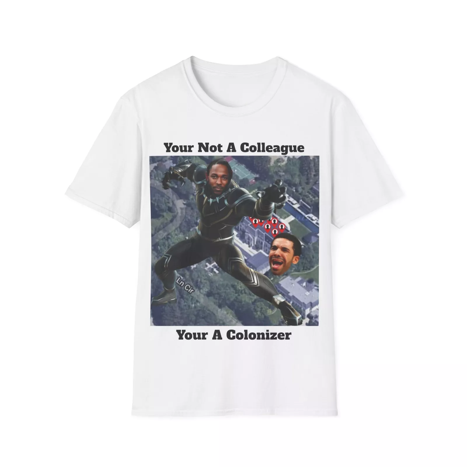 Kendrick Lamar Not Like Us Your Not A Colleague Your A Colonizer T(04)
