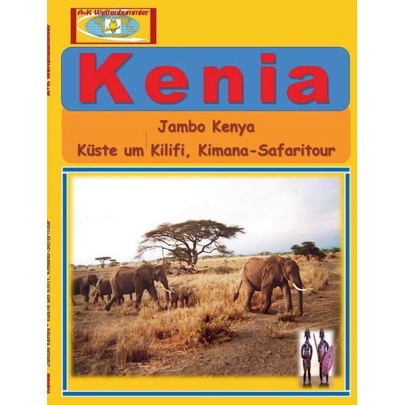 Kenia: Jambo Kenya - Kste um Kilifi, Kimana-Safaritour, (Paperback)
