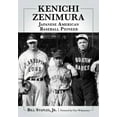 thumbnail image 1 of Kenichi Zenimura, Japanese American Baseball Pioneer, (Paperback), 1 of 1