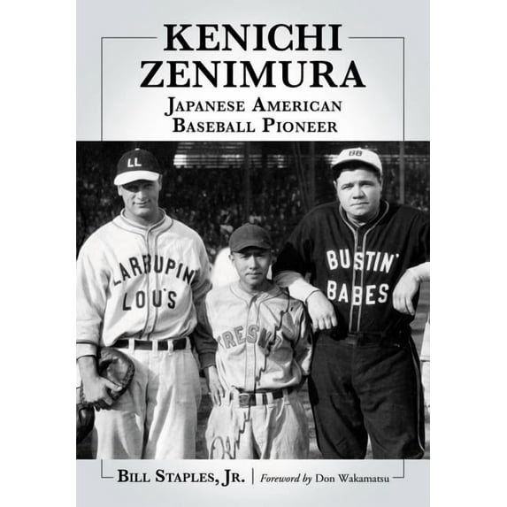 Kenichi Zenimura, Japanese American Baseball Pioneer, (Paperback)