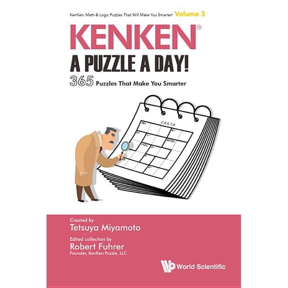 Kenken: Math & Logic Puzzles That Will M Kenken: A Puzzle a Day!, Book 3, (Paperback)