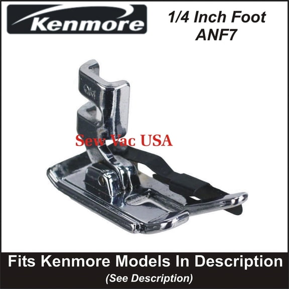 Kenmore 1/4 Inch Quilting, Piecing Foot ANF7 Fits Models In Description