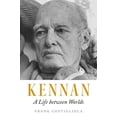 thumbnail image 1 of Pre-Owned Kennan: A Life Between Worlds (Hardcover) 0691165408 9780691165400, 1 of 1