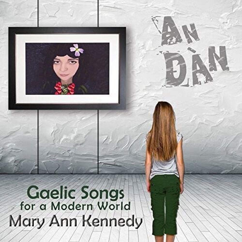Mary Ann Kennedy - Gaelic Songs for a Modern World - Music & Performance - CD