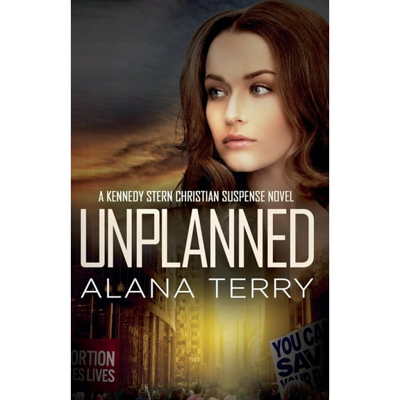 Kennedy Stern Christian Suspense Novel Unplanned, Book 1, (Paperback)