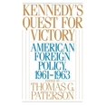 thumbnail image 1 of Kennedy's Quest for Victory: American Foreign Policy, 1961-1963, (Paperback), 1 of 1