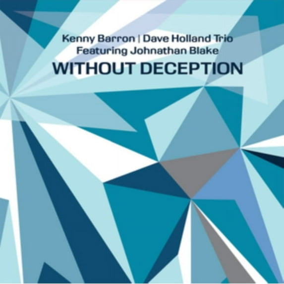Kenny Barron / Dave Holland / Johnathan Blake - Without Deception - Vinyl