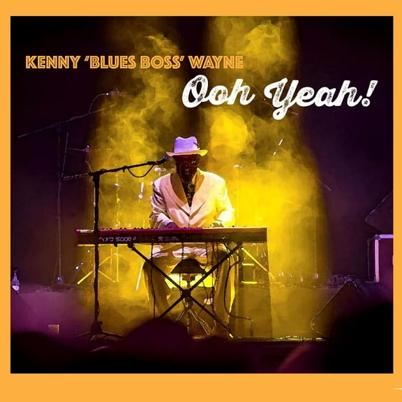 Kenny Blues Boss Wayne - Ooh Yeah! - Music & Performance - CD