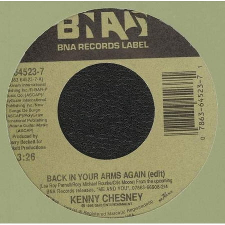 Kenny Chesney - Back In Your Arms Again - 7"