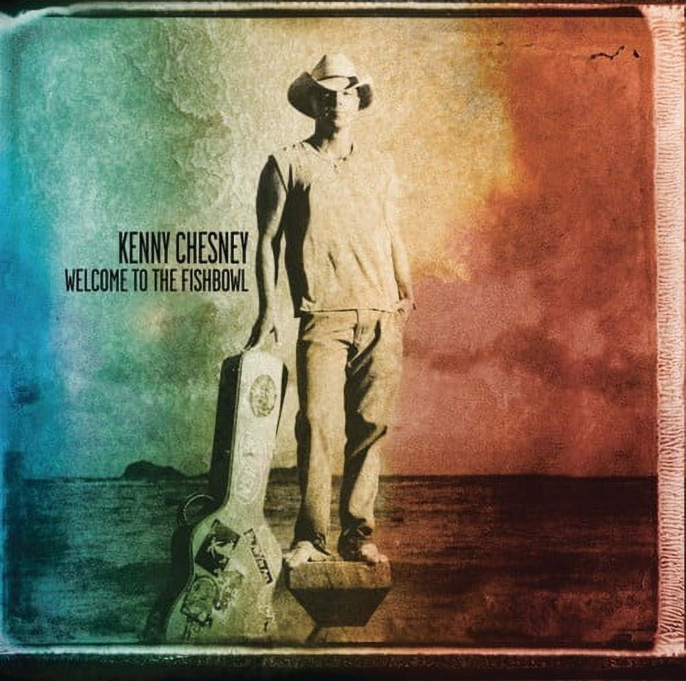 Kenny Chesney - Welcome to the Fishbowl - Music & Performance - CD