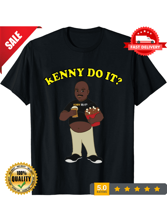 Kenny Do It Size S to 5XL Made in the USA T-Shirt, CROWD FAVORIT-TH71674