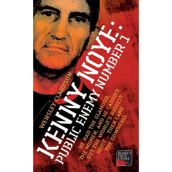 Kenny Noye : Public Enemy Number 1 (Paperback)