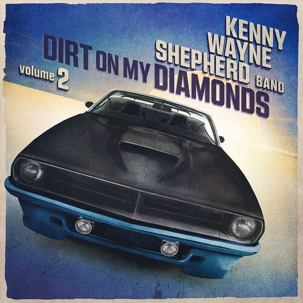 Kenny Wayne Shepherd - Dirt On My Diamonds Vol. 2 - Music & Performance - CD