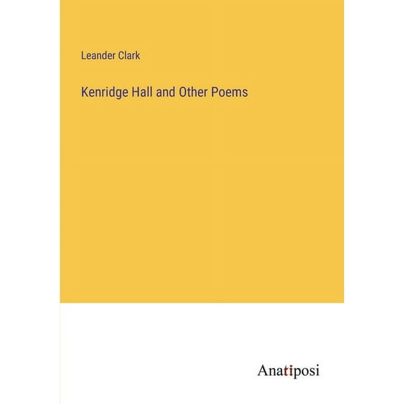 Kenridge Hall and Other Poems, (Paperback)