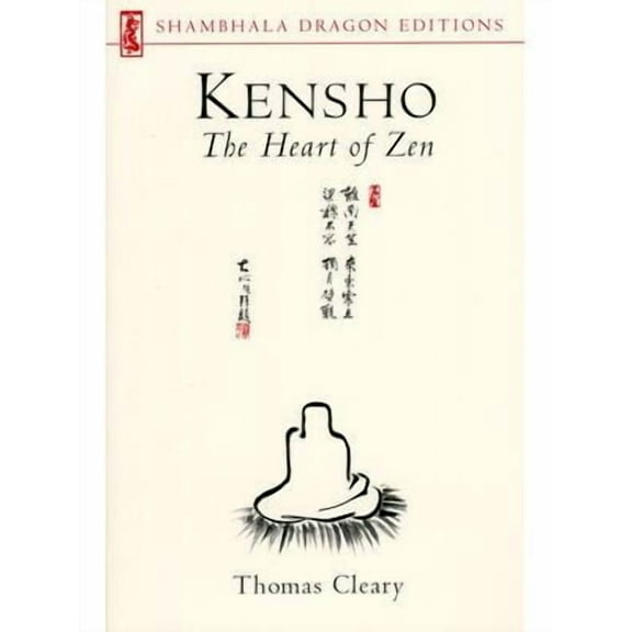 Kensho : The Heart of Zen (Paperback)