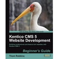 thumbnail image 1 of Kentico CMS 5 Website Development : Beginner's Guide (Paperback), 1 of 1