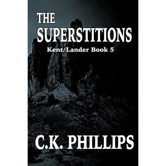 Kents/Lander: The Superstitions (Paperback)