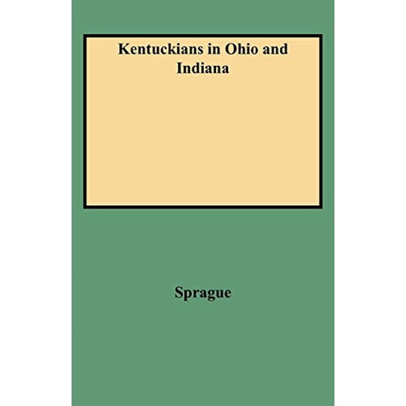 Pre-Owned Kentuckians in Ohio and Indiana (Paperback) 9780806311425
