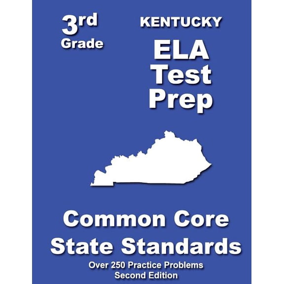 Kentucky 3rd Grade ELA Test Prep: Common Core Learning Standards, (Paperback)