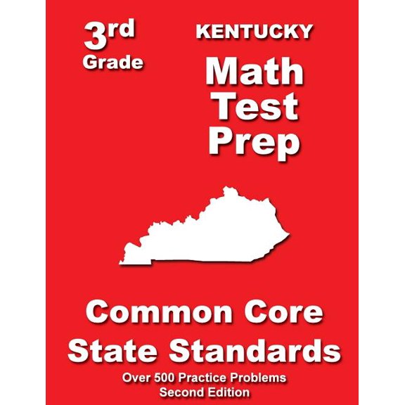 Kentucky 3rd Grade Math Test Prep: Common Core State Standards (Paperback) by Teachers' Treasures