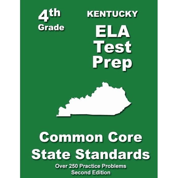 Kentucky 4th Grade ELA Test Prep: Common Core Learning Standards, (Paperback)