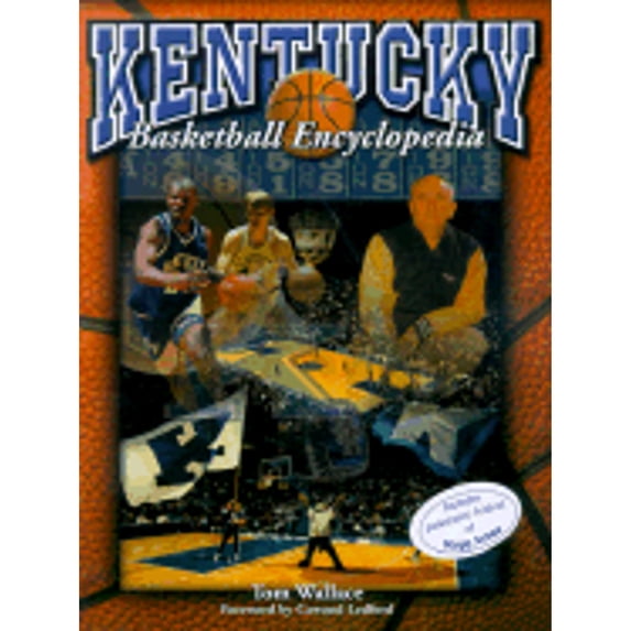 Pre-Owned Kentucky Basketball Encyclopedia (Hardcover) 1582610657 9781582610658