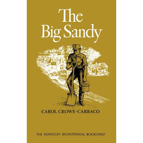 Kentucky Bicentennial Bookshelf The Big Sandy, (Paperback)