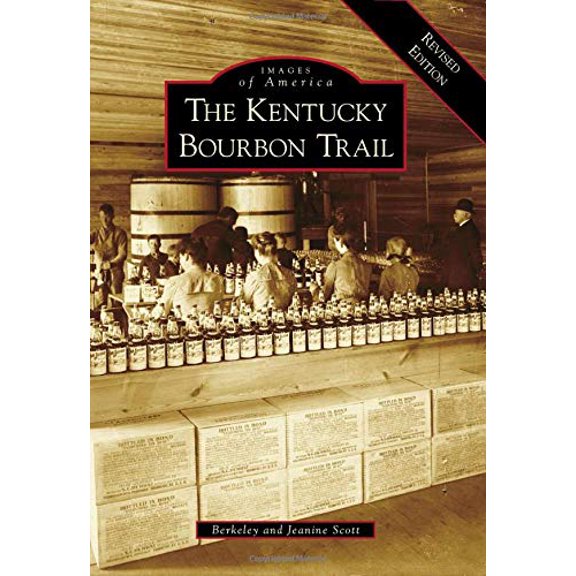 Pre-Owned The Kentucky Bourbon Trail (Paperback) 1467126144 9781467126144