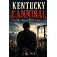 thumbnail image 1 of Trueborn American Shadows: A Historical Kentucky Cannibal: The Life and Times of Boone Helm, (Paperback), 1 of 1