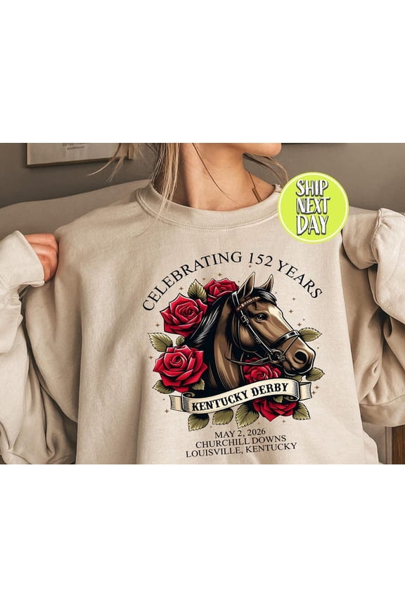 Kentucky Derby Celebrating 152 Years Sweatshirt, Horse Lover Hoodie, Ky Derby Sweater, Horse Racing Weekend Sweat, Derby Party Shirt - Tc118, Sweatshirt Size S-5Xl