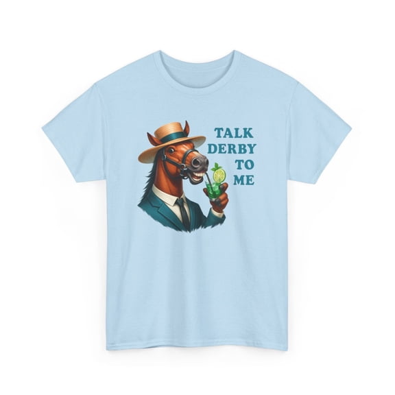 Kentucky Derby Talk Derby to me Unisex Heavy Cotton Tee-KHKD2404-Light Blue-S