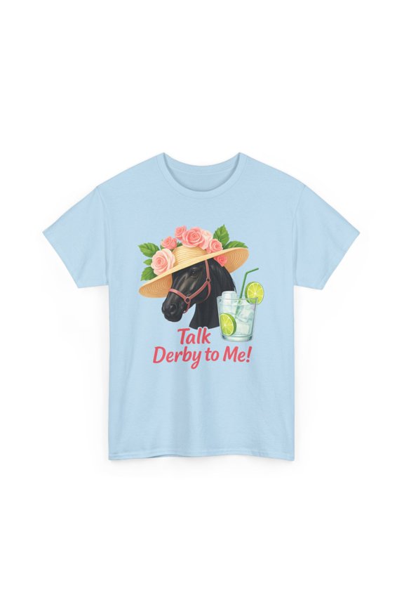 Kentucky Derby Talk Derby to me Unisex Heavy Cotton Tee-KHKD2405-Light Blue-M