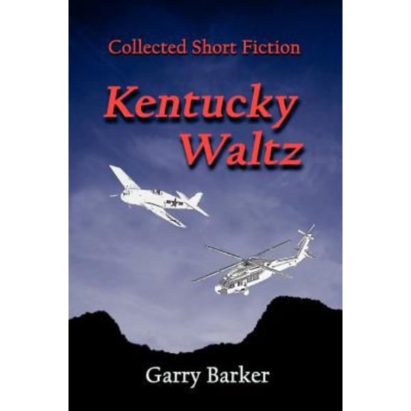 Pre-Owned Kentucky Waltz: Collected Short Fiction