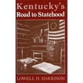 thumbnail image 1 of Pre-Owned Kentucky's Road to Statehood (Hardcover) 0813117828 9780813117829, 1 of 1