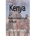 thumbnail image 1 of Kenya: A Nation with Multi Culture, (Paperback), 1 of 1