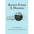 thumbnail image 1 of Kenyo Finds A Mission, (Paperback), 1 of 1