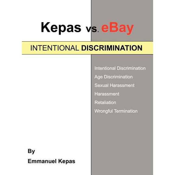 Kepas vs. eBay: Intentional Discrimination, (Paperback)