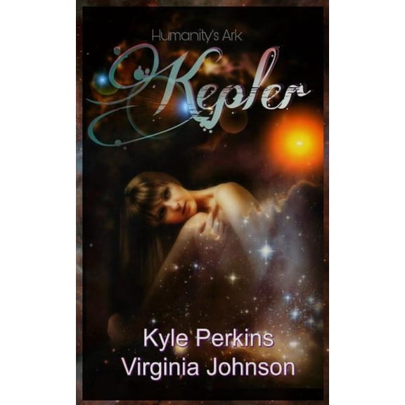 Kepler: Humanity's Ark, (Paperback)