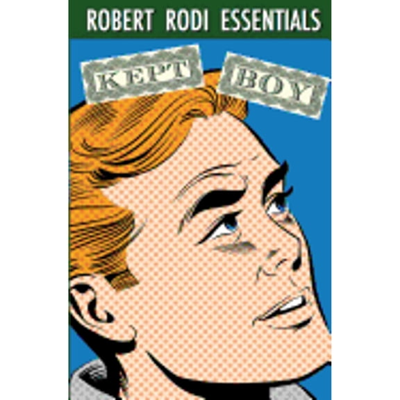 Kept Boy (Robert Rodi Essentials) (Paperback)