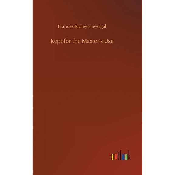 Kept for the Master's Use, (Hardcover)