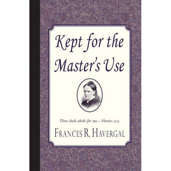 Kept for the Master's Use (Paperback)