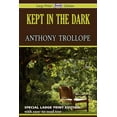thumbnail image 1 of Kept in the Dark (Large Print Edition), (Paperback), 1 of 1
