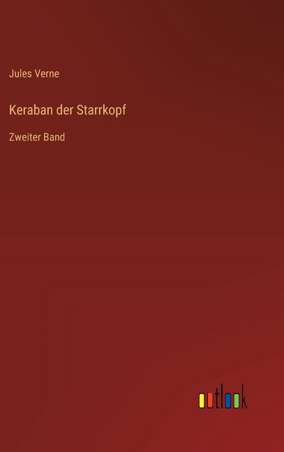 Keraban der Starrkopf: Zweiter Band, (Hardcover)