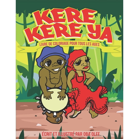 Kere Kere Ya: Livre de Coloriage Orisha, (Paperback)