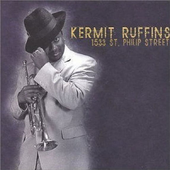 Kermit Ruffins - 1533 St. Philip Street - Music & Performance - CD