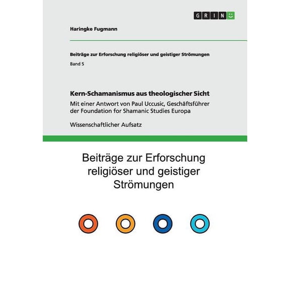 Kern-Schamanismus Aus Theologischer Sicht